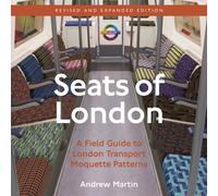 Seats of London : A Field Guide to London Transport Moquette Patterns