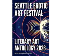 Seattle Erotic Art Festival Literary Art Anthology 2026