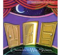 Seattle Gay & Lesbian Chorus - Chronicles of the Way-Showers