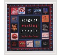 SEATTLE LABOR CHORUS - Songs of Working People