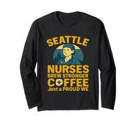 Seattle Nurse Tee - Brew Stronger Coffee with Pride Long Sleeve T-Shirt