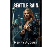 Seattle Rain (The Altered Earth: The Rainline Series)