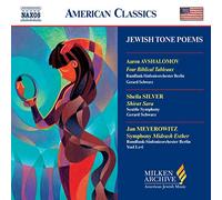 Seattle So:Berlin Rso - AVSHALOMOV / SILVER / MEYEROWITZ: Jewish Tone Poems