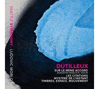 Seattle Symphony/Morlot - Dutilleux:Sur Le Meme Accord