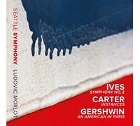 Seattle Symphony:Morlot - Seattle Symphony: Ives | Carter | Gershwin
