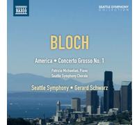 SEATTLE SYMPHONY SCH - BLOCH AMERICA/CTO GROSSO - CD - P2222z