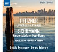 Seattle Symphony:Schwarz - Pfitzner/ Schumann: Symphony In C Major/ Konzertstuck For Four Horns
