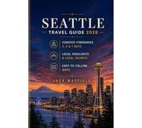 SEATTLE TRAVEL GUIDE 2026