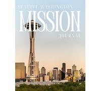 Seattle Washington Mission Journal