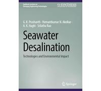 Seawater Desalination: Technologies and Environmental Impact (Synthesis Lectures on Emerging Engineering Technologies)