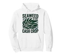 SEAWEED IS MY CASH CROP Pullover Hoodie