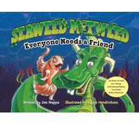 Seaweed McTweed: Everyone Needs a Friend