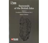 Seaweeds of the British Isles: Fucophyceae (Phaeophyceae): 3.1