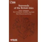 Seaweeds of the British Isles: Rhodophyta. Introduction, Nemaliales, Gigartinales: 1.1