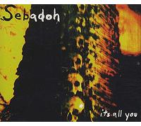 Sebadoh - Its All You