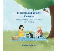 Sebastian and Quinn's Play date: A bilingual story about friendship and sharing (Meet Sebastian and Snoop)