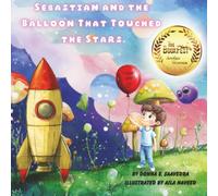 Sebastian and the Balloon That Touched the Stars