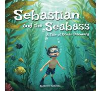 Sebastian and the Seabass: A Tale of Ocean Discovery