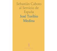 Sebastián Caboto al Servicio de España: Viaje a las Molucas y Reconocimiento de la Costa hasta Pedrarias Dávila