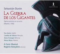 Eva Juarez; Camilla de Falleiro; Anna Freivogel; Maria Weiss; A Corte Musical; Rogerio Goncalves - Sebastian Duron - La Guerra de Los Gigantes (Madrid 1702)