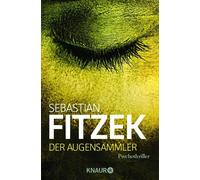 Sebastian Fitzek Der Augensammler: Psychothriller (Paperback)