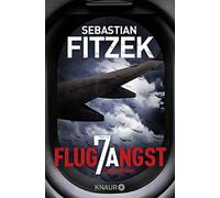 Sebastian Fitzek Flugangst 7A: Psychothriller (Paperback)