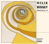 Sebastian Gramss Seeds - Helix Risset Protocol III