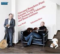 Sebastian Hess:Axel Wolf - Platti/ Vivaldi: Six Sonatas Cello/ Continuo