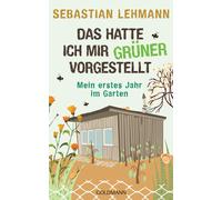 Sebastian Lehma Das hatte ich mir grüner vorgestellt: Mein erstes J (Paperback)