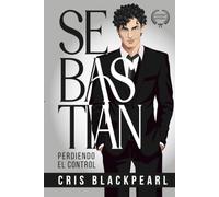 Sebastian: Perdiendo el control.