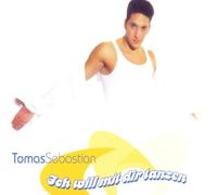 Sebastian,Tomas - Ich Will mit Dir Tanzen