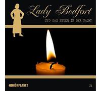 Sebastian Weber - Das Feuer in der Nacht (31): Lady Bedfort