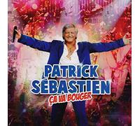Sebastien, Patrick - Ca Va Bouger