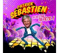 Sebastien, Patrick - Ca Va Etre Ta Fete