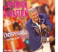 Sebastien, Patrick - L'indispensable