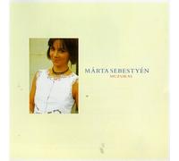 Sebestyen Marta - Marta Sebestyen and Muzsikas