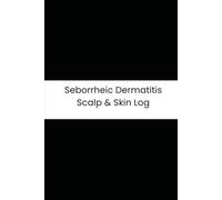 Seborrheic Dermatitis Scalp & Skin Log: Six-Month Daily Tracker for Flaking, Redness, Weather Triggers, and Medicated Shampoo