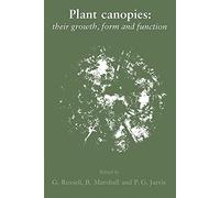 SEBS 31 Plant Canopies: Their Growth, Form and Function (Society for Experimental Biology Seminar Series, Series Number 31)
