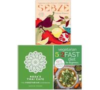 Sebze Vegetarian Recipes from My Turkish Kitchen, Rosa's Thai Cafe The Vegetarian Cookbook & Vegetarian 5:2 Fast Diet for Beginners 3 Books Collection Set