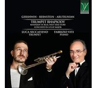 Seccafieno, Luca / Viti, Fabrizio - Gershwin / Bernstein / Arutiunian: Trumpet Rhapsody