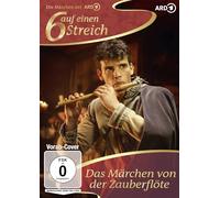 Sechs auf einen Streich - Das Märchen von der Zauberflöte