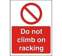 Seco Do Not Climb On Racking Sign, 200mm x 300mm - 1mm Semi Rigid Plastic