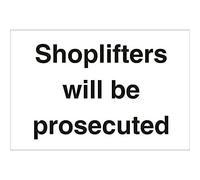 Seco Shoplifters Will Be Prosecuted Sign, 200mm x 150mm - 1mm Semi Rigid Plastic