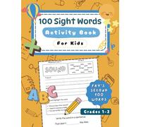Second 100 Sight Words Activity Book for Kids: Fun Tracing, Handwriting, and Reading Practice for the Fry Word List in Grades 1-2