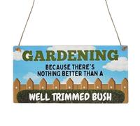 Second Ave Funny Gardening Well Trimmed Bush Wooden Hanging Rectangle Garden Sign Plaque