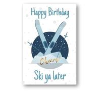 Second Ave Funny Joke Skiing Ski Ya Later Happy Birthday Card Greetings Card Friend