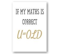 Second Ave Funny Maths Is Correct U = Old Joke Happy Birthday Card
