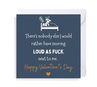 Second Ave Funny Nobody Else I'd Rather Have Snoring Next To Me Square Valentine's Day Greetings Card