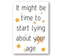Second Ave Funny Time To Start Lying About Your Age Happy Birthday Card