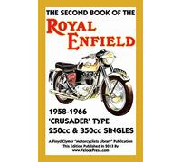SECOND BOOK OF THE ROYAL ENFIELD 1958-1966CRUSADER TYPE 250cc & 350cc SINGLES